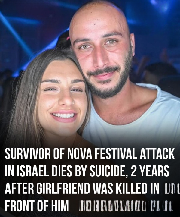 Two Years After His Girlfriend Was Killed at Nova Festival, Survivor Dies by Suicide