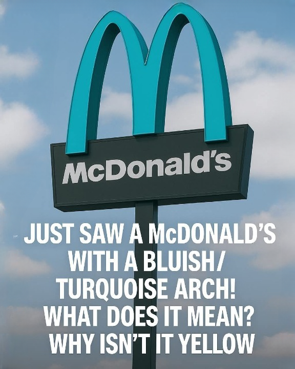 Why One McDonalds Has Turquoise Arches!